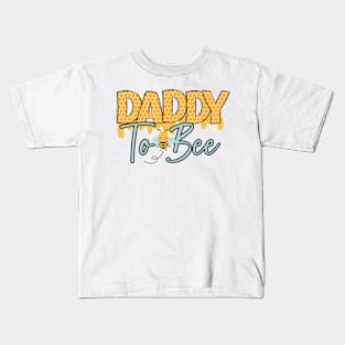 Daddy to bee-Buzzing with Love: Newborn Bee Pun Gift Kids T-Shirt